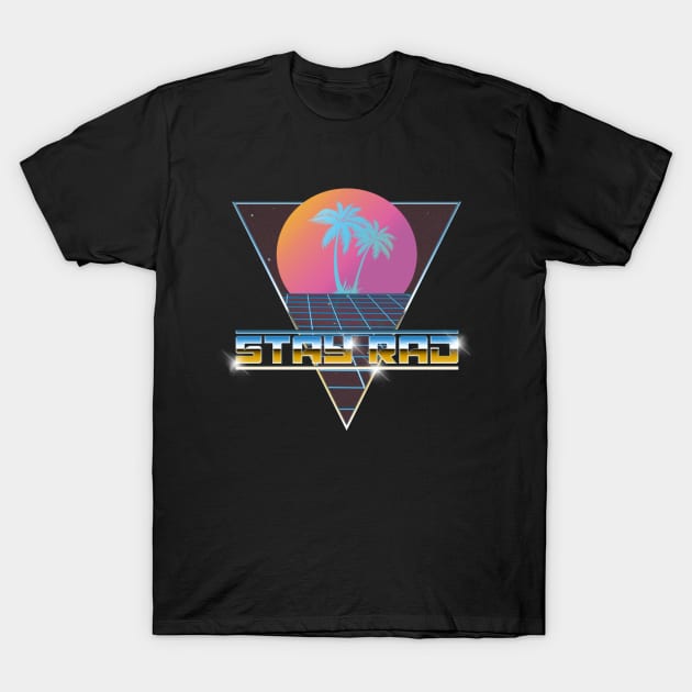 STAY RAD (PALMS & GRID) T-Shirt by RickTurner